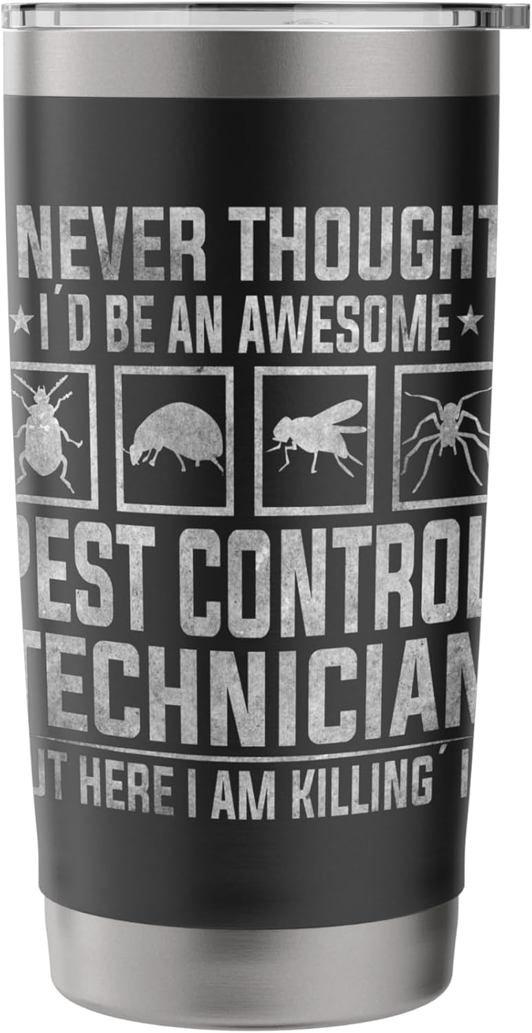 Awesome Pest Control Technician Funny Exterminator Quote Stainless Steel Insulated Tumbler