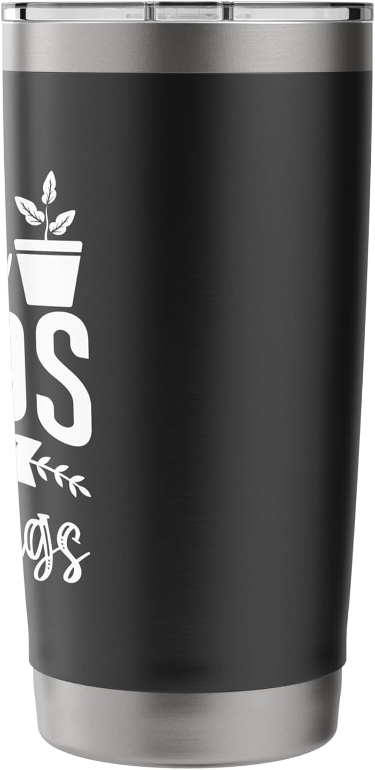Gardening Quote Funny Gardeners Plant Seeds Grow The Garden Stainless Steel Insulated Tumbler