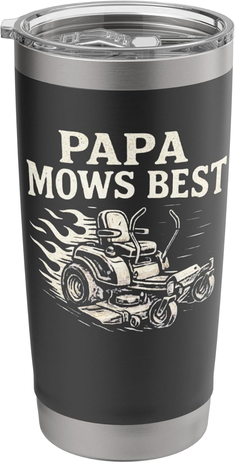 Papa Mows Best Zero-Turn Mower, Funny Dad Lawn Mowing Stainless Steel Insulated Tumbler