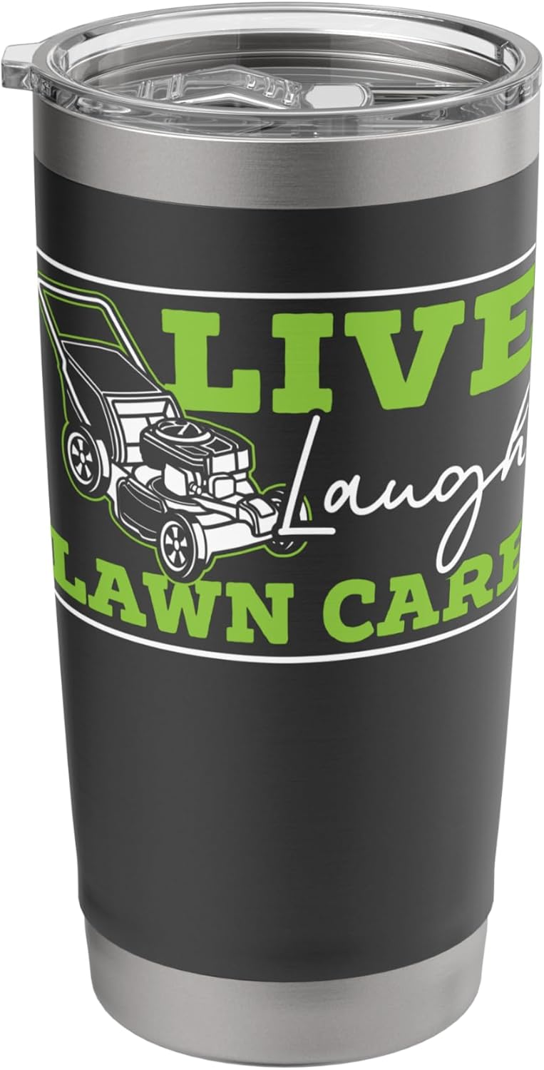 Live Laugh Lawn Care Landscape Lawn Mower Landscaper Garden Stainless Steel Insulated Tumbler