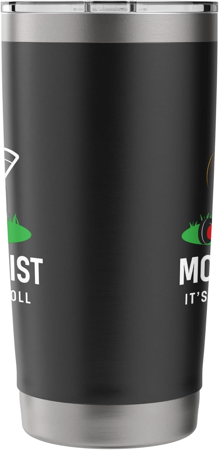 Mowologist It’s Just How I Roll Funny Lawn Care Humor Stainless Steel Insulated Tumbler