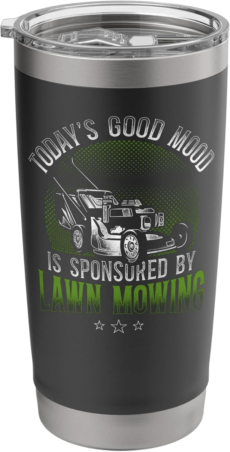 Lawn Mower Mowing Dad Father Landscaper Vintage TodayS Good Stainless Steel Insulated Tumbler