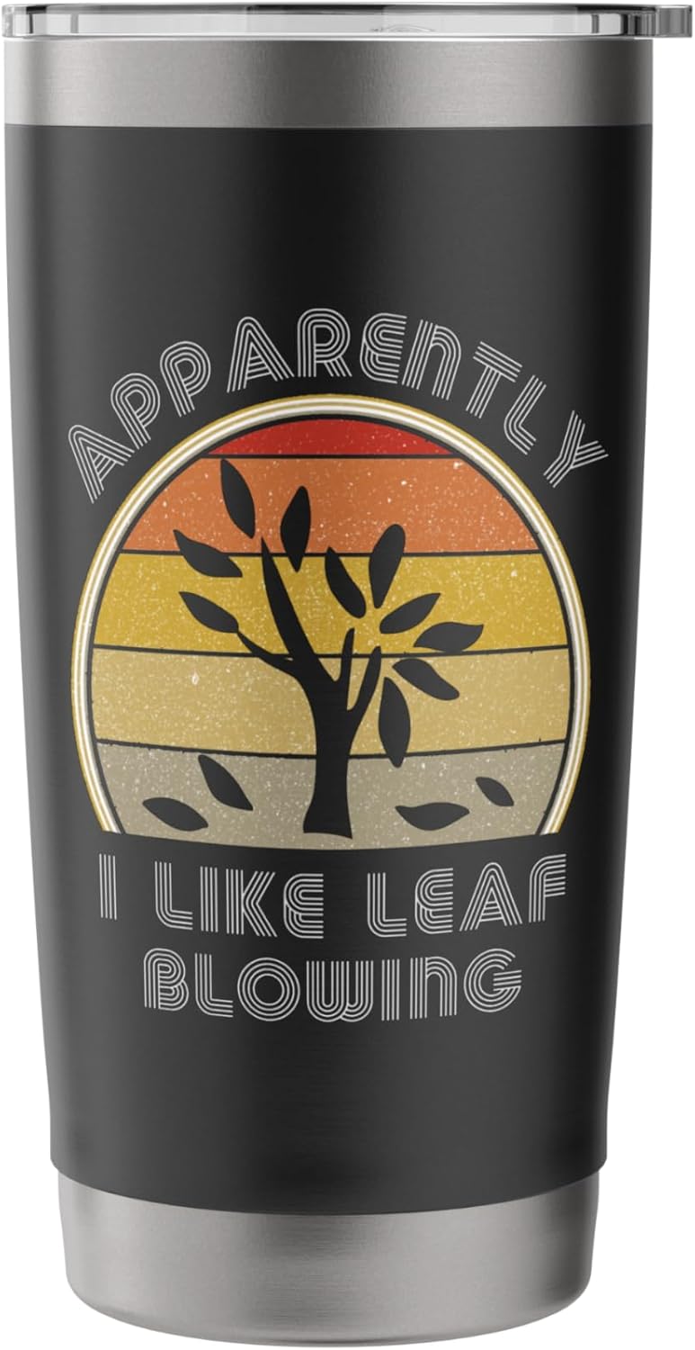 Funny Leaf Blower Shirt For Men Retro Lawn Work Care Yard Stainless Steel Insulated Tumbler