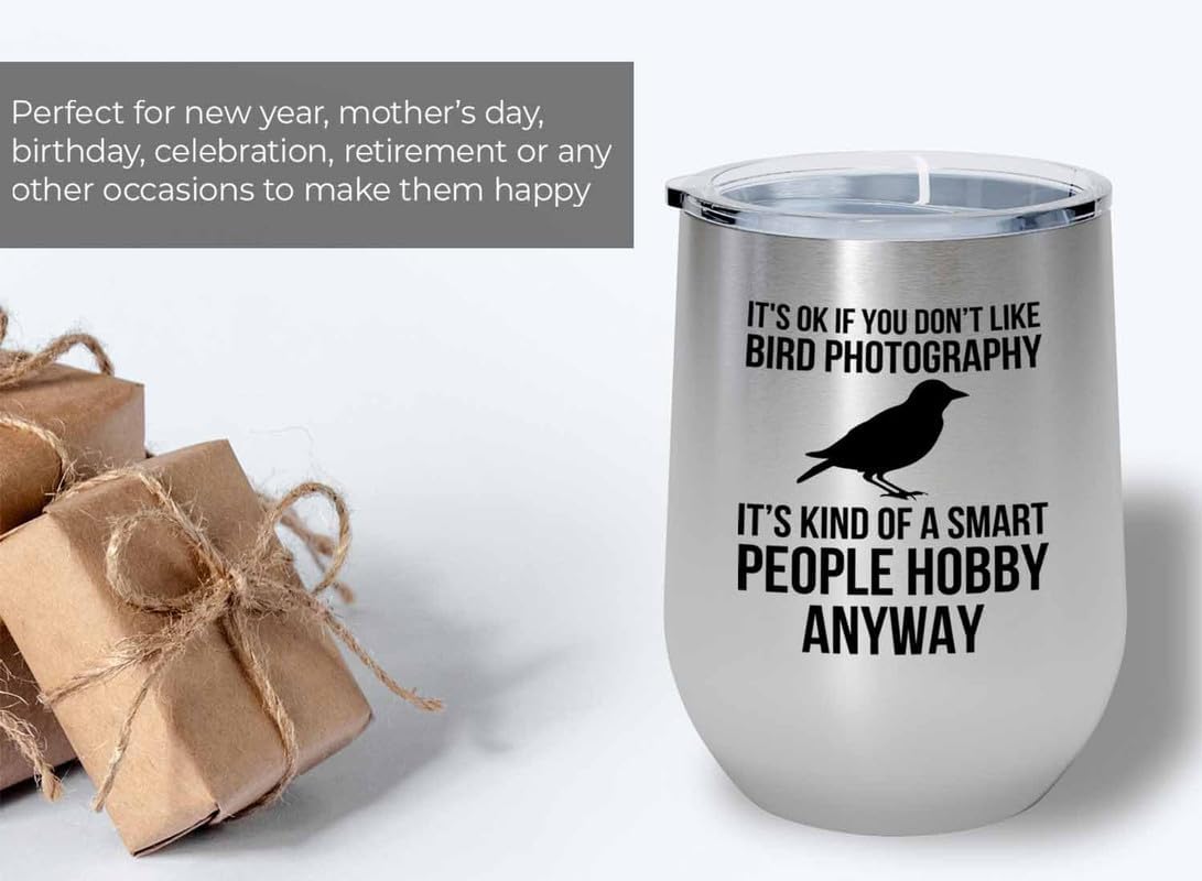 Birding Silver Edition Wine Tumbler 12oz - Don't like bird photography