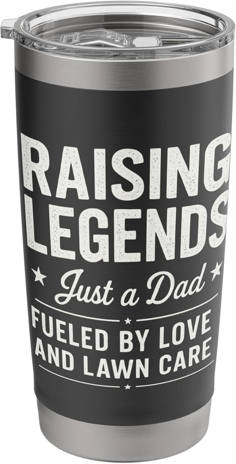 Raising Legendary Dad Lawn Care Father’s Day Tee Stainless Steel Insulated Tumbler