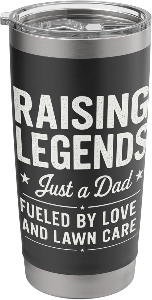 Raising Legendary Dad Lawn Care Father’s Day Tee Stainless Steel Insulated Tumbler