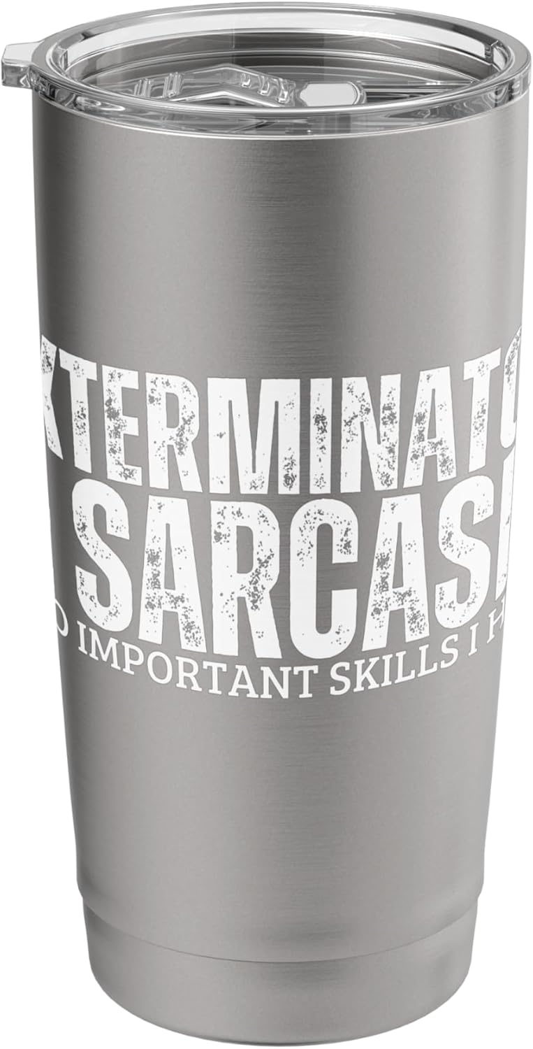Exterminator and Sarcasm Funny Pest Control Stainless Steel Insulated Tumbler