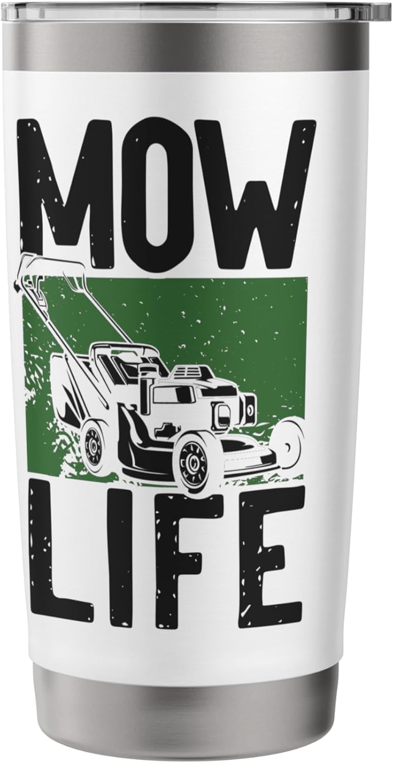 Lawn Mower Mowing Dad Father Landscaper Mow Life Stainless Steel Insulated Tumbler