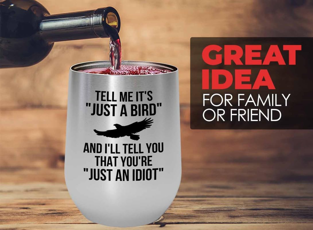 Birding Silver Edition Wine Tumbler 12oz - Tell me it's just a bird - 