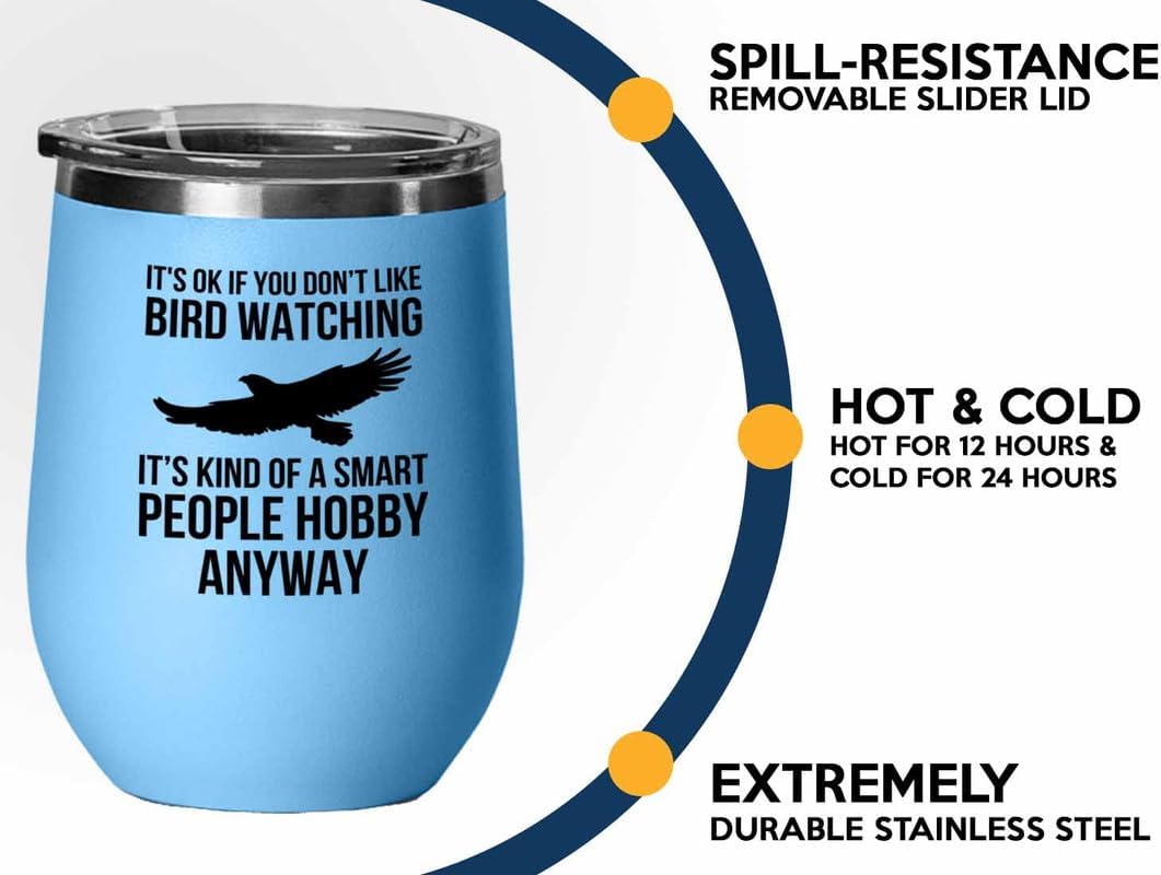 Birding Blue Edition Wine Tumbler 12oz - Don't like bird watching - Bird Feeder Backyard Birdwatcher Gifts Birding Bird Lover