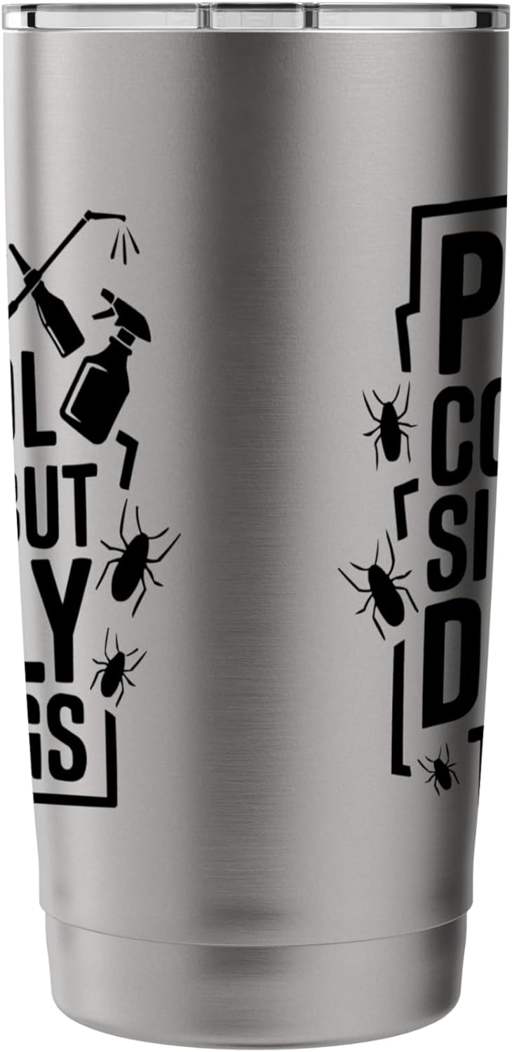 Exterminator Pest Control Worker Disinfector Pest Controller Stainless Steel Insulated Tumbler