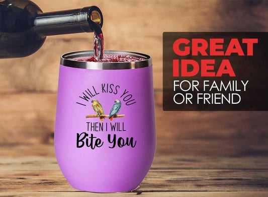 Bird Lover Pink Edition Wine Tumbler 12oz - Kiss then bite you - Hummingbird Nest Cage Parrot Dad Gardening Outdoor Birdwatcher Feeder