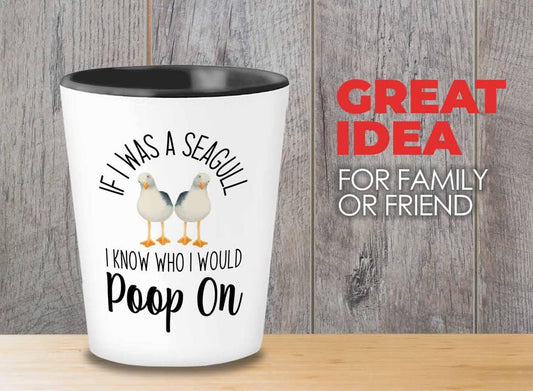 Bird Lover Shot Glass 1.5oz - Seagull poop on - Hummingbird Nest Cage Parrot Dad Gardening Outdoor Birdwatcher Feeder