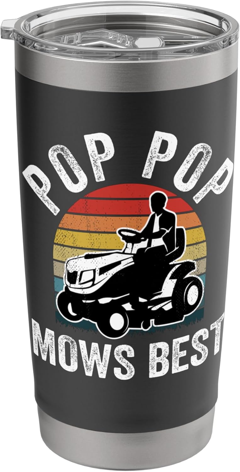 Pop Pop Mows Best Funny Gardener Lawn Care Father's Day Stainless Steel Insulated Tumbler