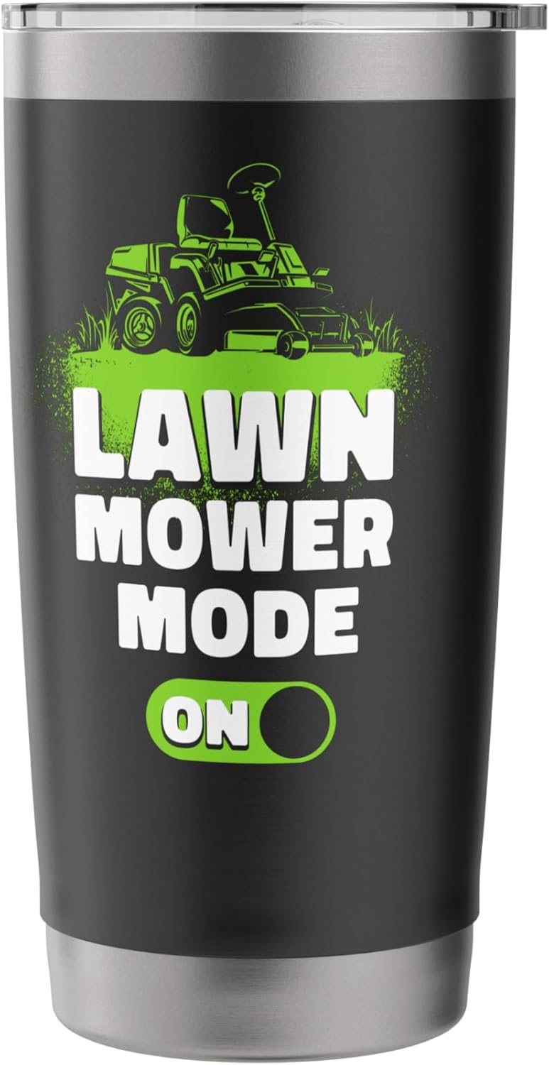 Lawn Mower Mowing Dad Father Landscaper Lawn Mower Mode On Stainless Steel Insulated Tumbler