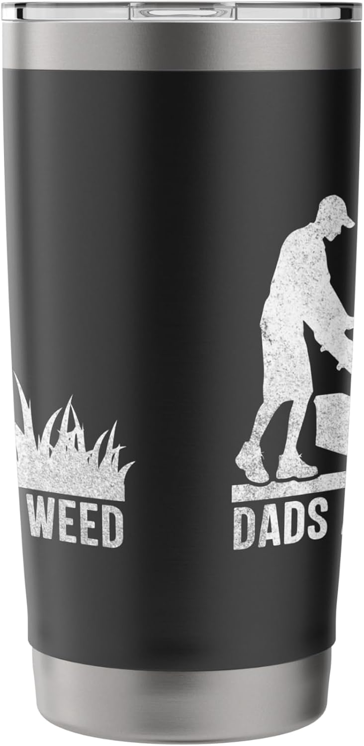 Dads Against Weed Funny Lawn Mowing Yard Work Lawn Mower Stainless Steel Insulated Tumbler
