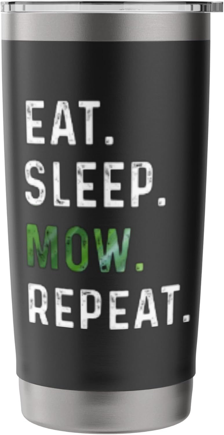 Eat Sleep Mow Repeat Lawnmower Funny Lawn Care Men Grass Cut Stainless Steel Insulated Tumbler