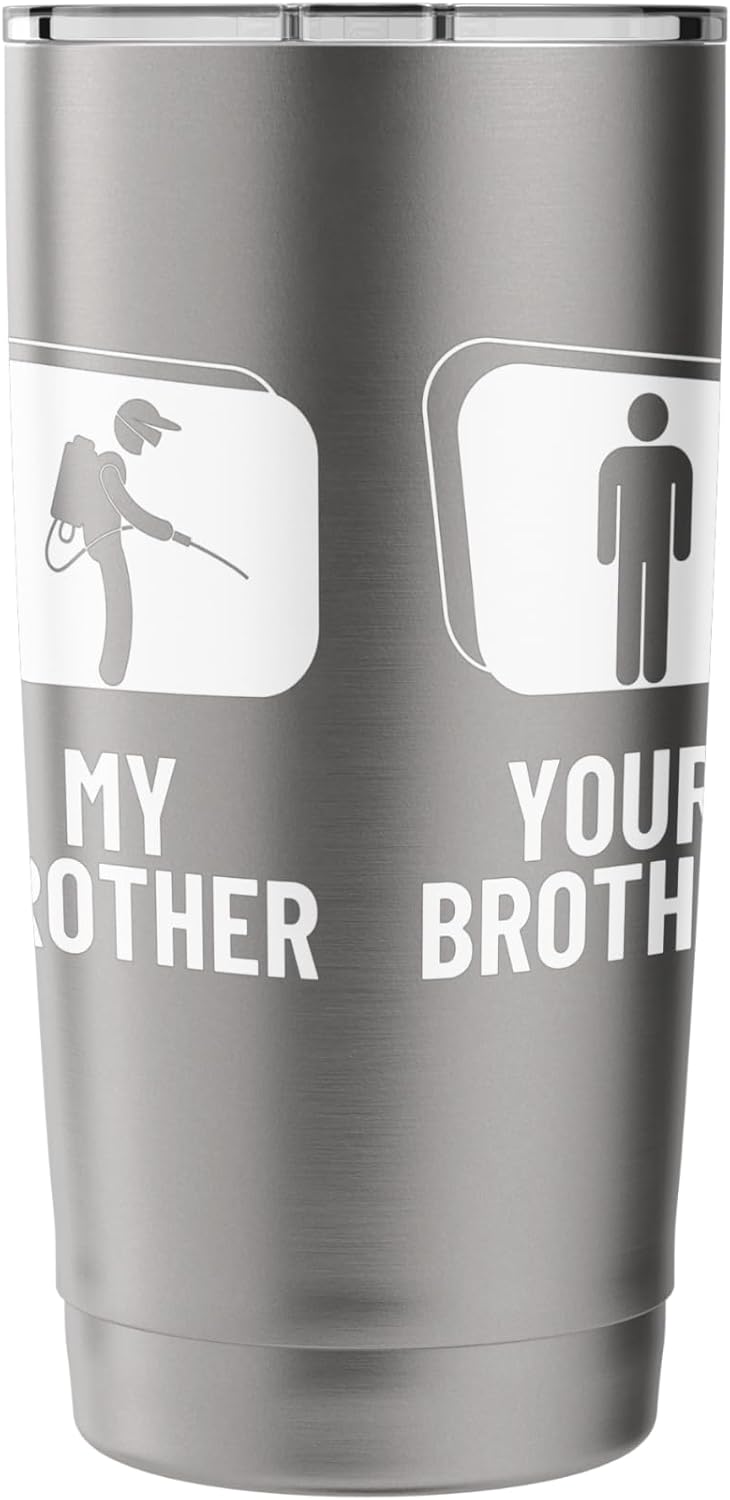Pest Control Your Brother My Brother Funny Exterminator Stainless Steel Insulated Tumbler