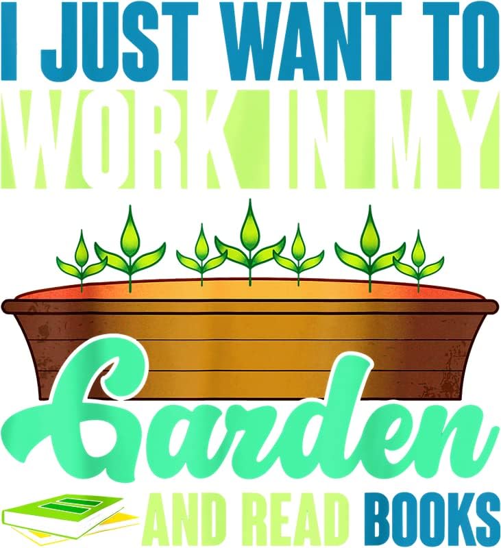 I Just Want to Work in My Garden and Read Books |Great Gift Idea|Single |5 Inch Magnet | Made in The USA | Car Auto Tool Box RefrigeratorMagnet|MAGS11041