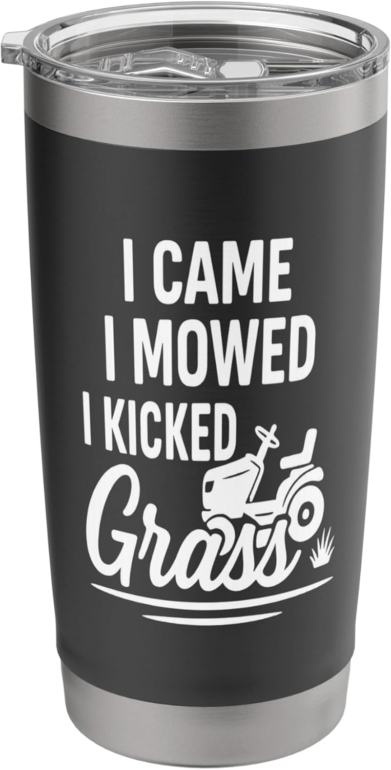 Lawn Mowing Funny Yard Work Humor Quote Stainless Steel Insulated Tumbler
