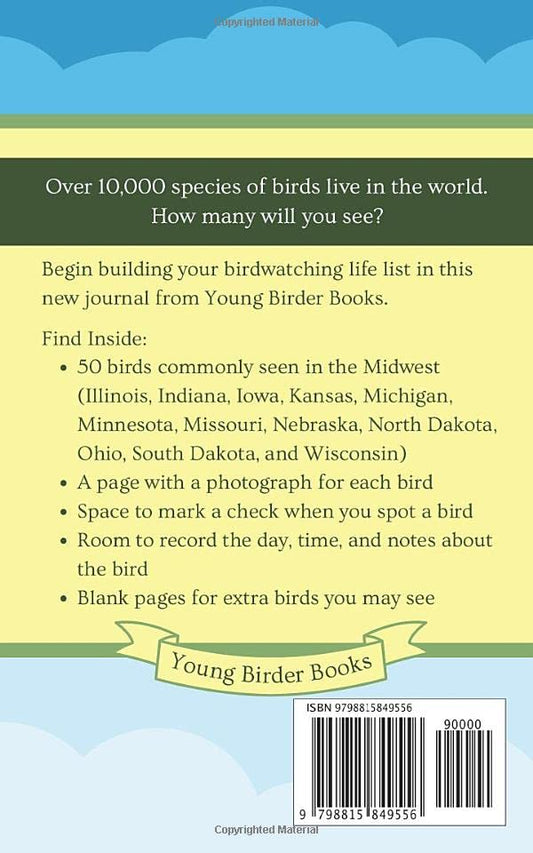 Birdwatching Life List for Kids: Midwest Region: A Birder's Checklist Notebook, Science Nature Journal for Children to Log Birds by Young Birder Books, 5x8 inches