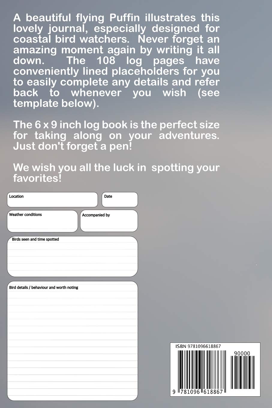 Coastal Birdwatching Journal Puffin in Flight: A beautiful log book for the avid coastal birdwatcher or ornithologist. Never forget an amazing moment ... placeholders to easily complete any details.