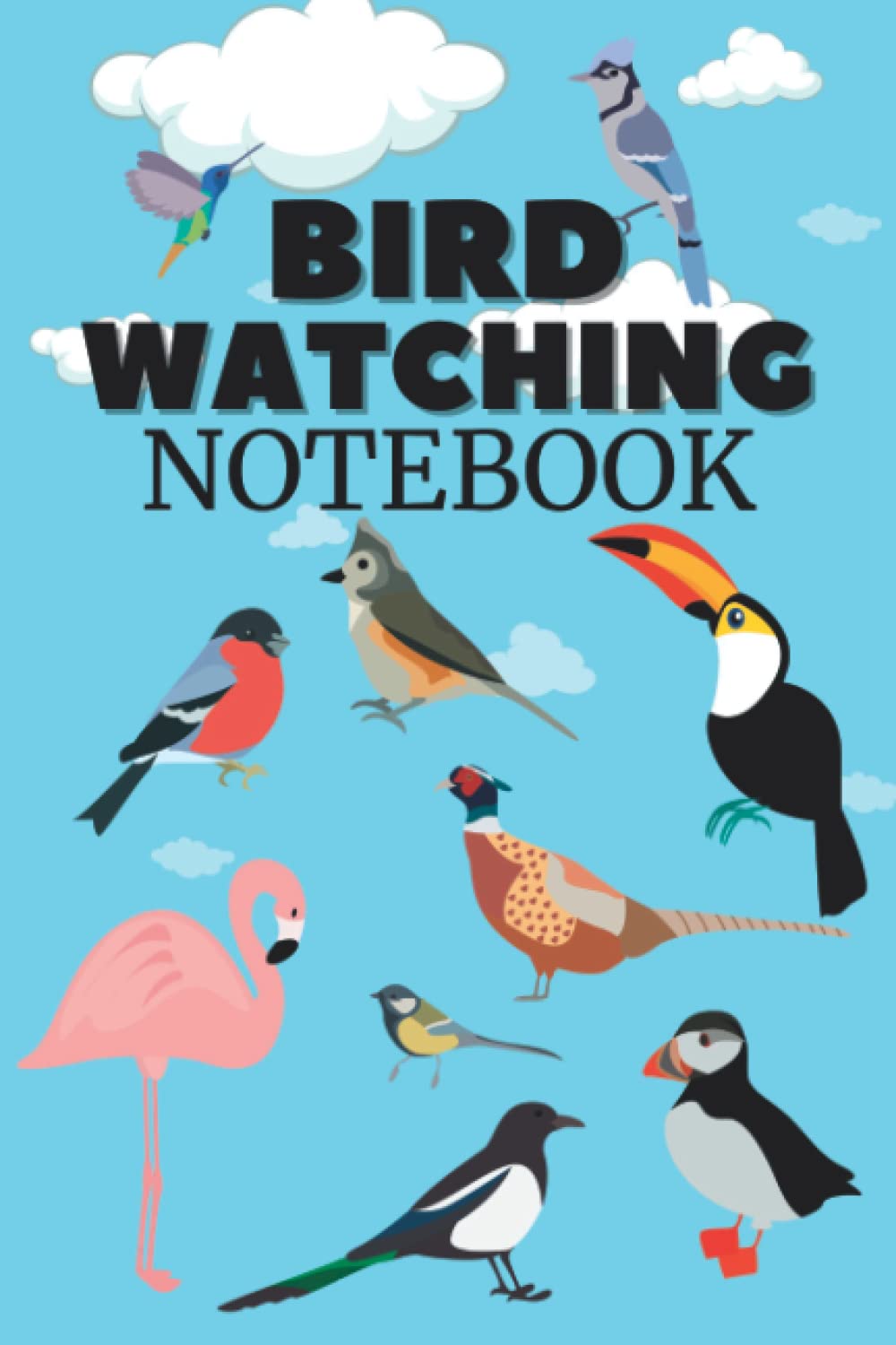 Bird Watching Notebook: Birding Journal and Log book for Teens, Kids, Birders and Bird Watchers to Record Bird Sightings