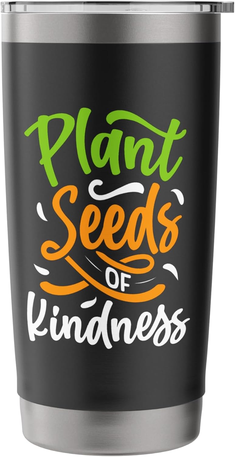 Inspire Kindness and Grow | Love Plant Seeds in the Garden Stainless Steel Insulated Tumbler