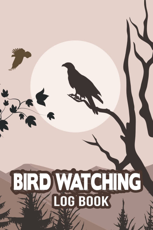 Bird Watching Log Book: Great Bird Watching Log Book With A Section To Include Pictures