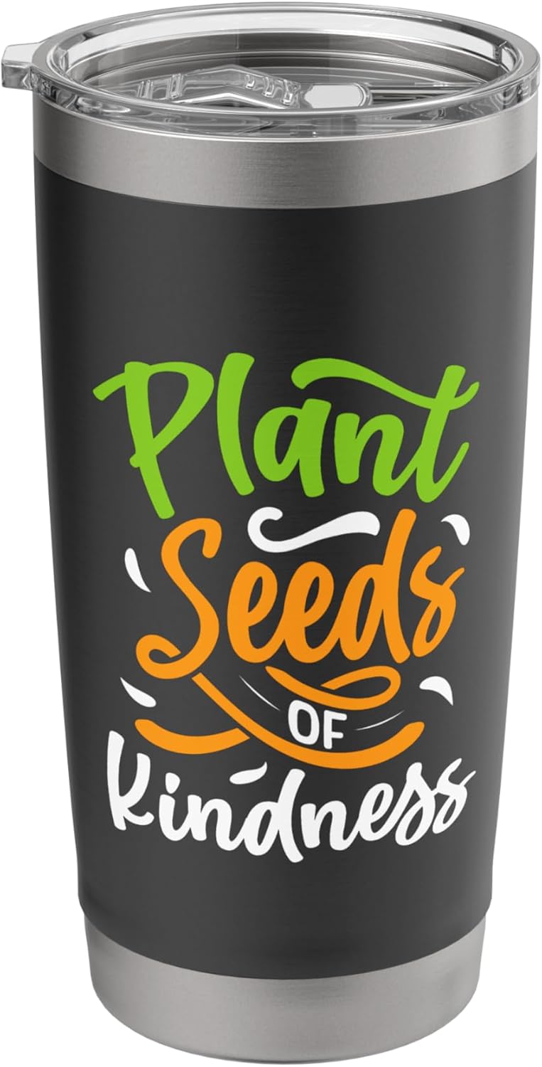 Inspire Kindness and Grow | Love Plant Seeds in the Garden Stainless Steel Insulated Tumbler