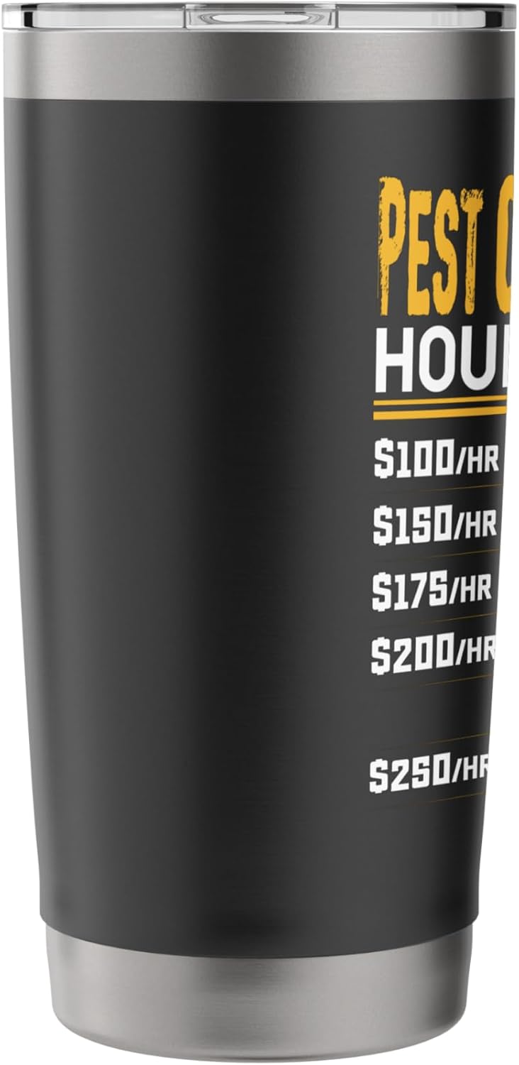 Pest Control Worker Hourly Rate - Pest Control Technician Stainless Steel Insulated Tumbler