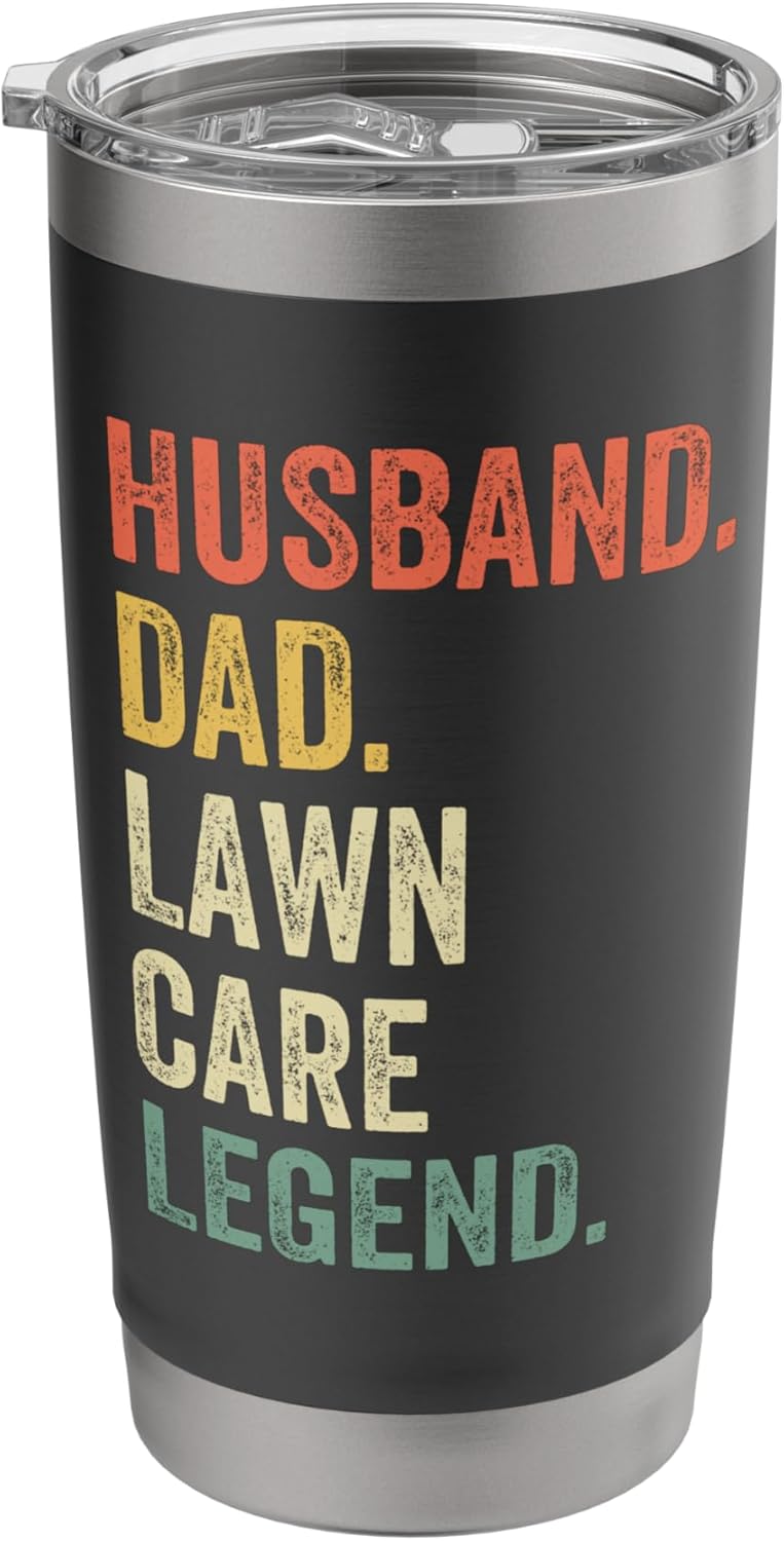 Husband Dad Lawn Care Legend Mowing Gardener Father's Day Stainless Steel Insulated Tumbler
