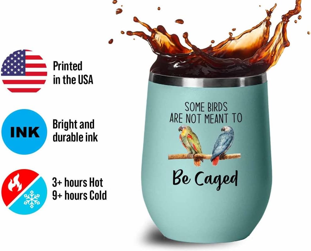 Bird Lover Teal Edition Wine Tumbler 12oz - Birds to be caged - Hummingbird Nest Cage Parrot Dad Gardening Outdoor Birdwatcher Feeder