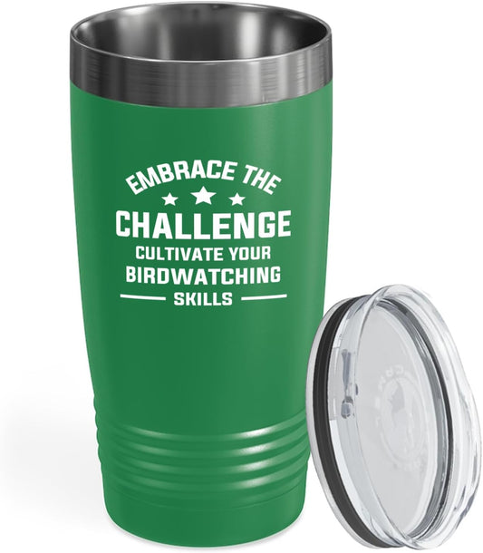 Hobby Tumbler 20oz Green -Birdwatching Skills - Bird Feeder Backyard Birdwatcher Gifts Birding Bird Lover