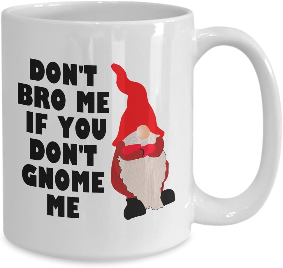 Garden Gnome Mug - Funny Gift For Garden Gnomes Lover - Gardening, Law