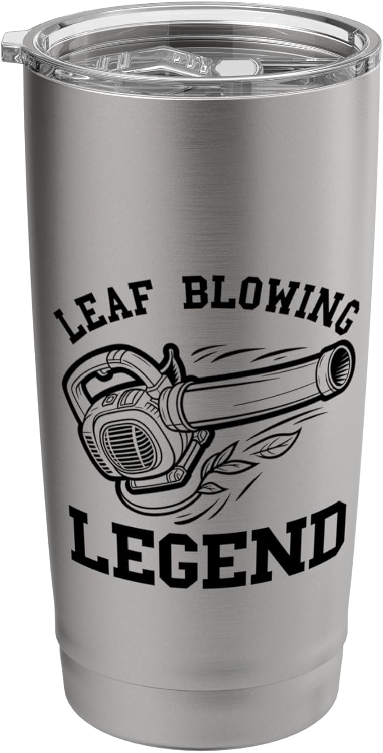 Leaf Blower Legend Landscaping Funny Lawn Care For Men Yard Stainless Steel Insulated Tumbler