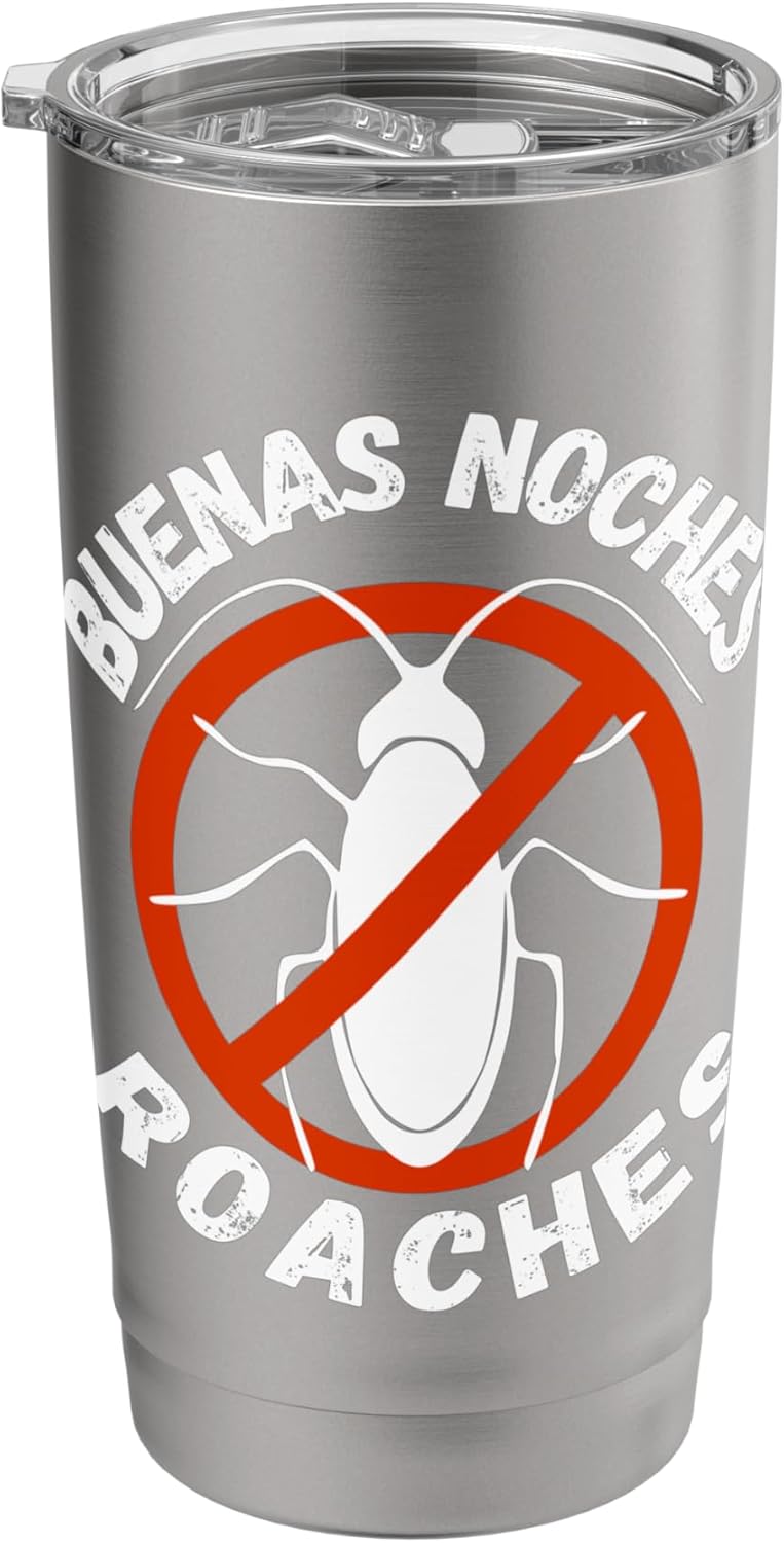 Funny good night roaches pest control exterminator job work Stainless Steel Insulated Tumbler