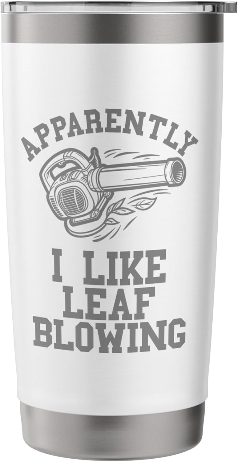 Leaf Blower Shirt Men Landscaping Funny Lawn Care Leaves Stainless Steel Insulated Tumbler