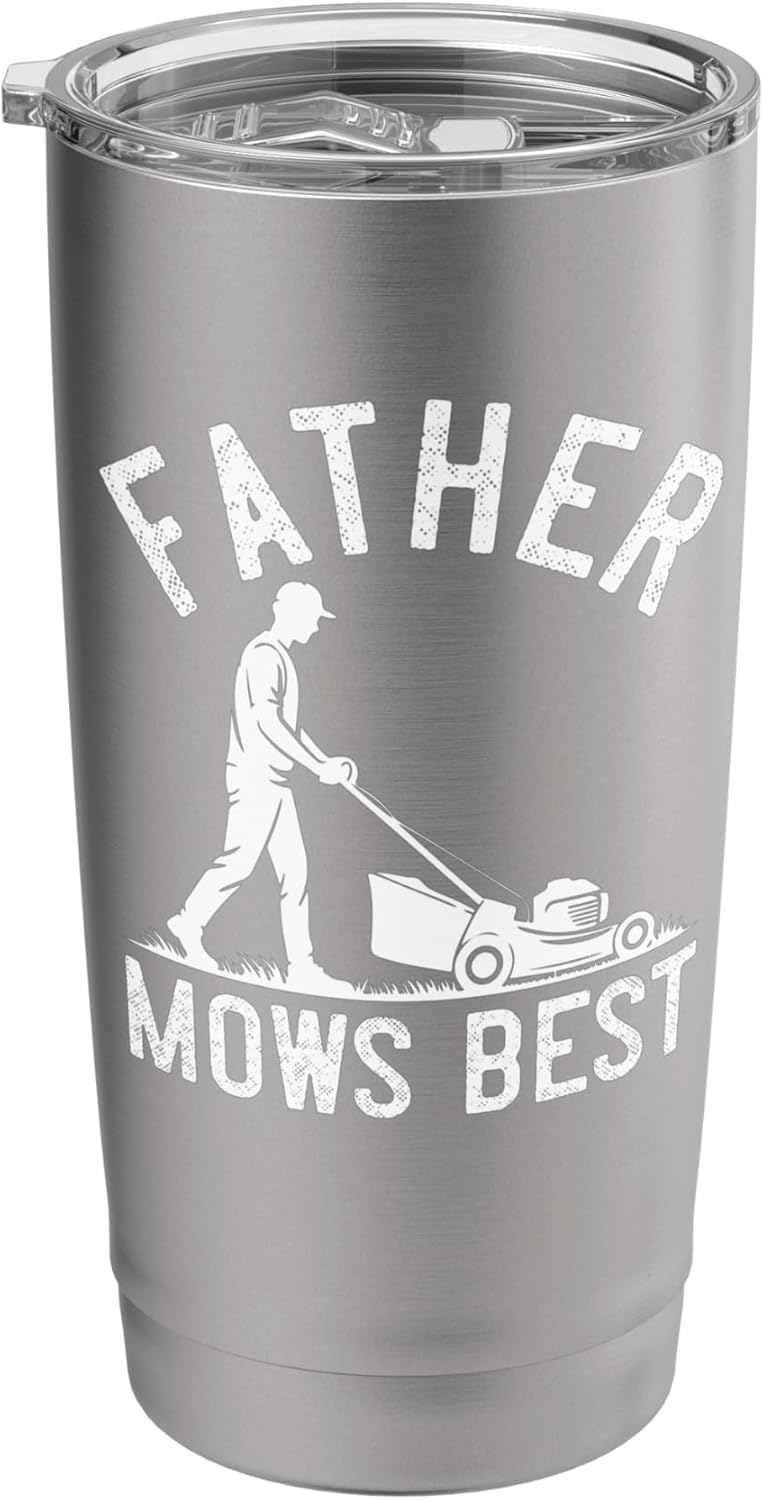 Father Mows Best, Funny Lawn Care, Dad, Fathers Day Stainless Steel Insulated Tumbler