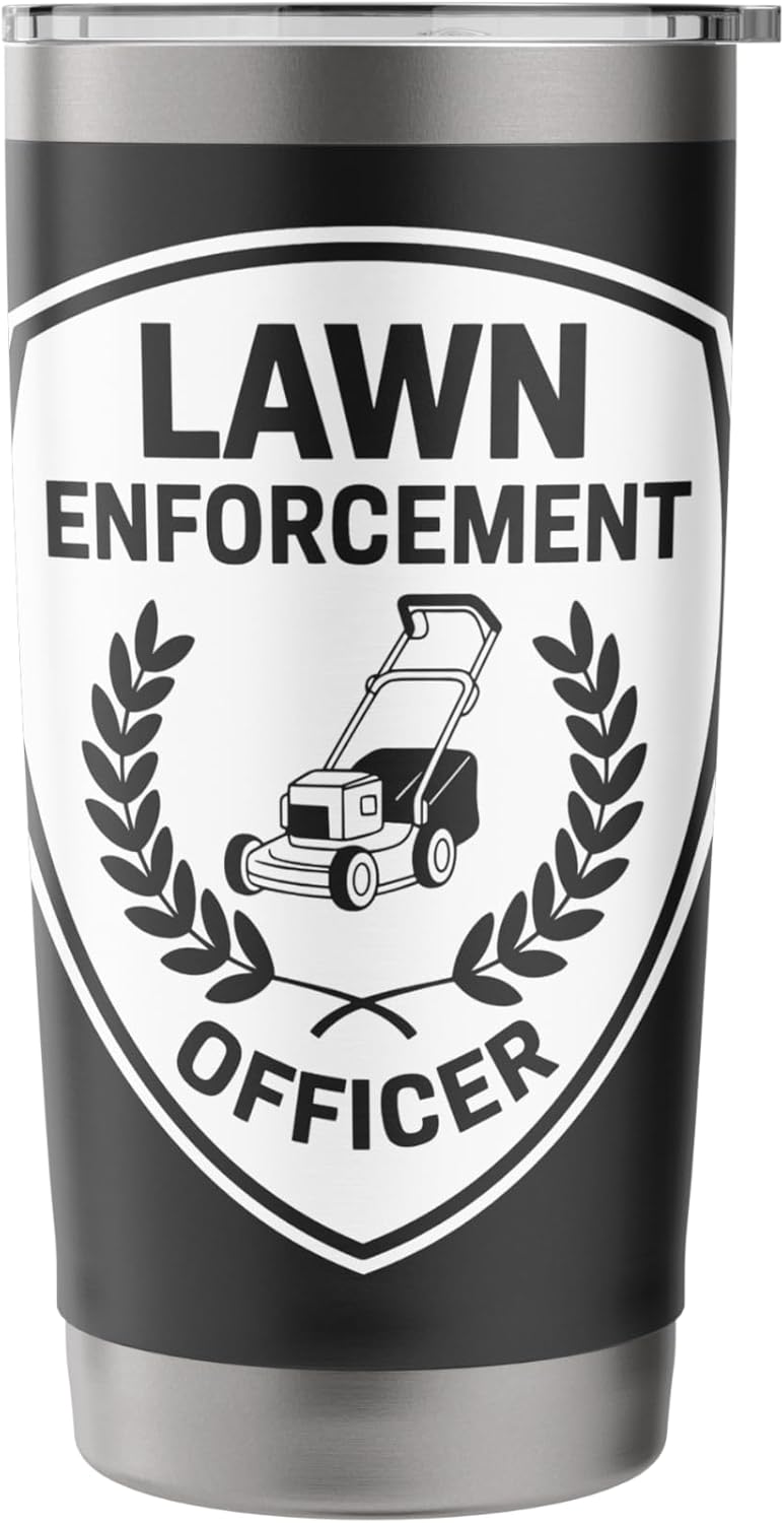 Lawn Enforcement Officer Police Badge Parody Gardening Humor Stainless Steel Insulated Tumbler
