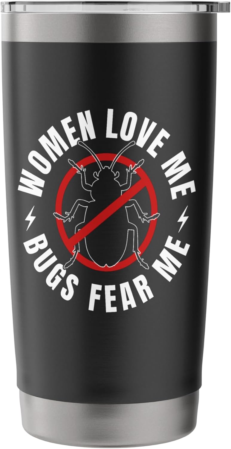 Pest Control Bug Exterminator Funny Bugs Fear Me Stainless Steel Insulated Tumbler