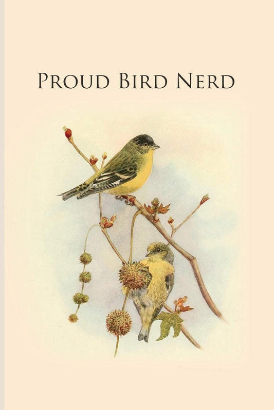 Proud Bird Nerd: Gifts For Birdwatchers - a great logbook, diary or notebook for tracking bird species. 120 pages