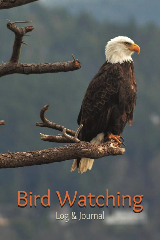 Bird Watching: Log & Journal, Notebook, Gift for Grandparents, Father’s or Mother's Day, Retirement, Friends, Family, 6x9 in. 100-pgs.