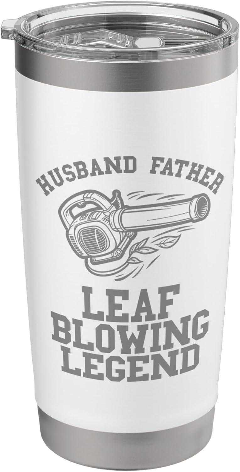 Leaf Blowing Legend Landscaping Dads Lawn Care Yard Leaves Stainless Steel Insulated Tumbler