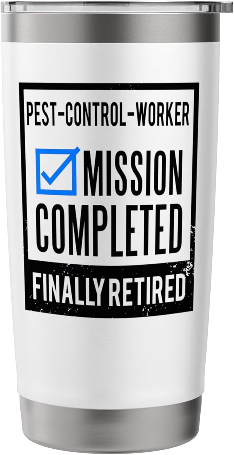 Retirement gift idea Retired Pest-Control-Worker Stainless Steel Insulated Tumbler