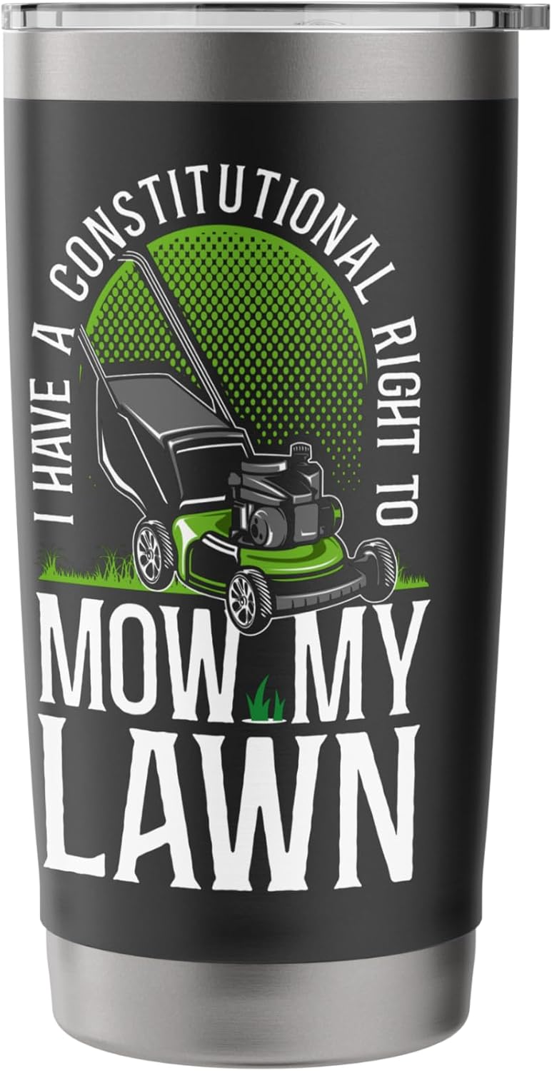Lawn Mower Mowing Dad Father Landscaper I Have A Stainless Steel Insulated Tumbler