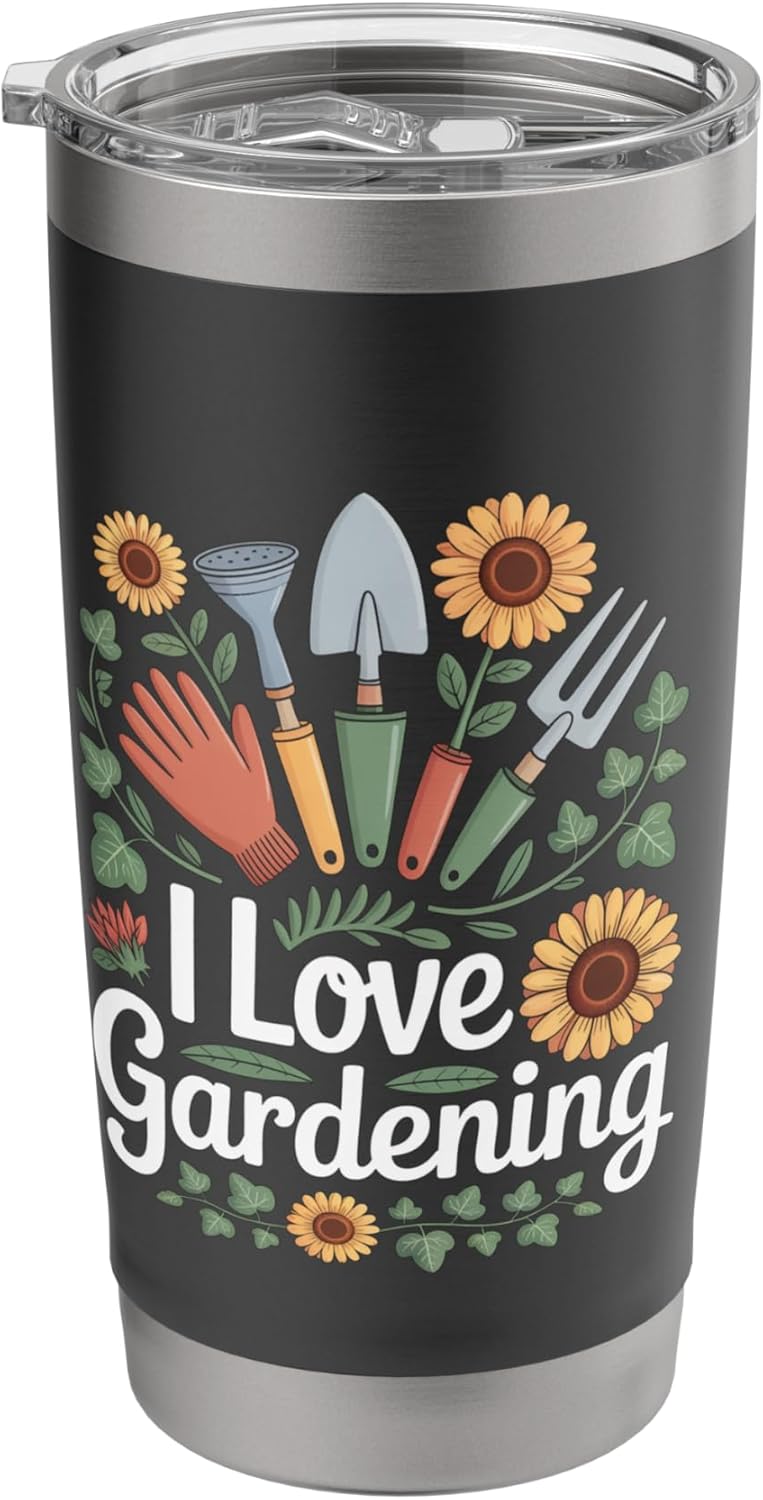 I Love Gardening Garden Tools Sunflowers Stainless Steel Insulated Tum