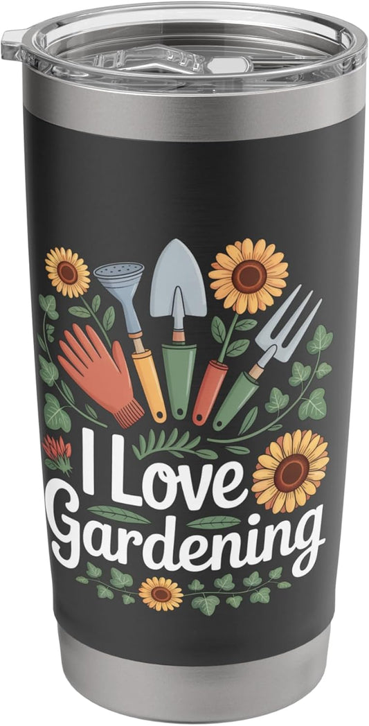 I Love Gardening Garden Tools Sunflowers Stainless Steel Insulated Tum