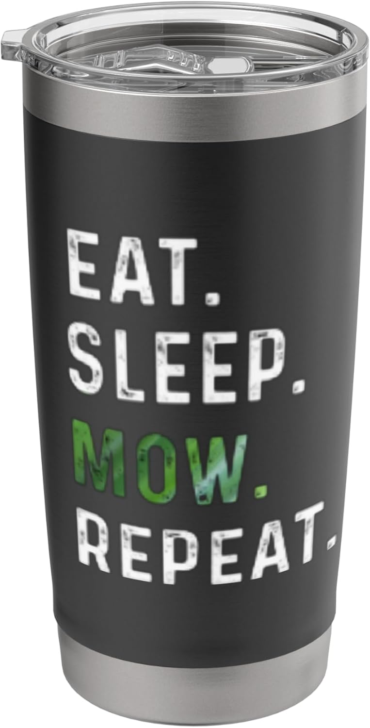 Eat Sleep Mow Repeat Lawnmower Funny Lawn Care Men Grass Cut Stainless Steel Insulated Tumbler