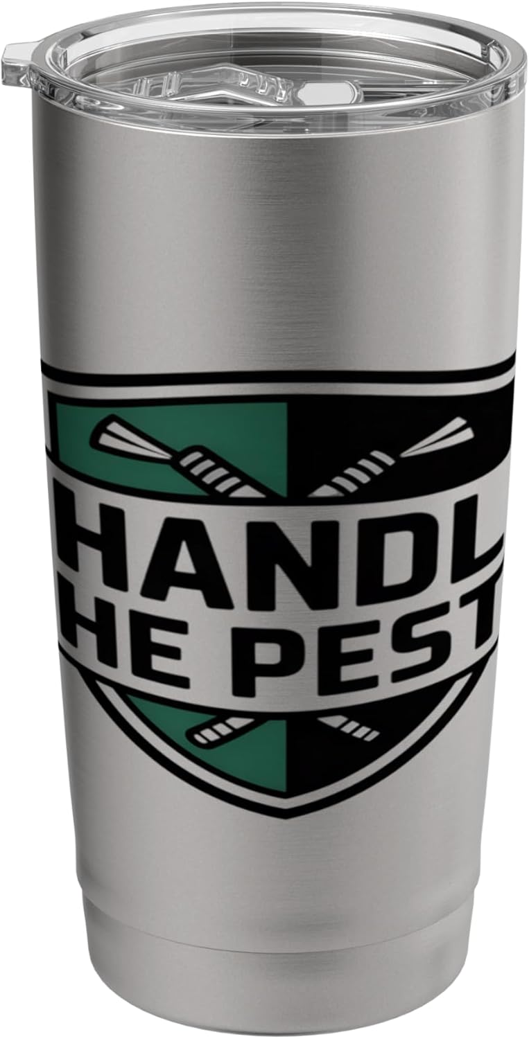 I Handle The Pests Exterminator Pest Control Stainless Steel Insulated Tumbler